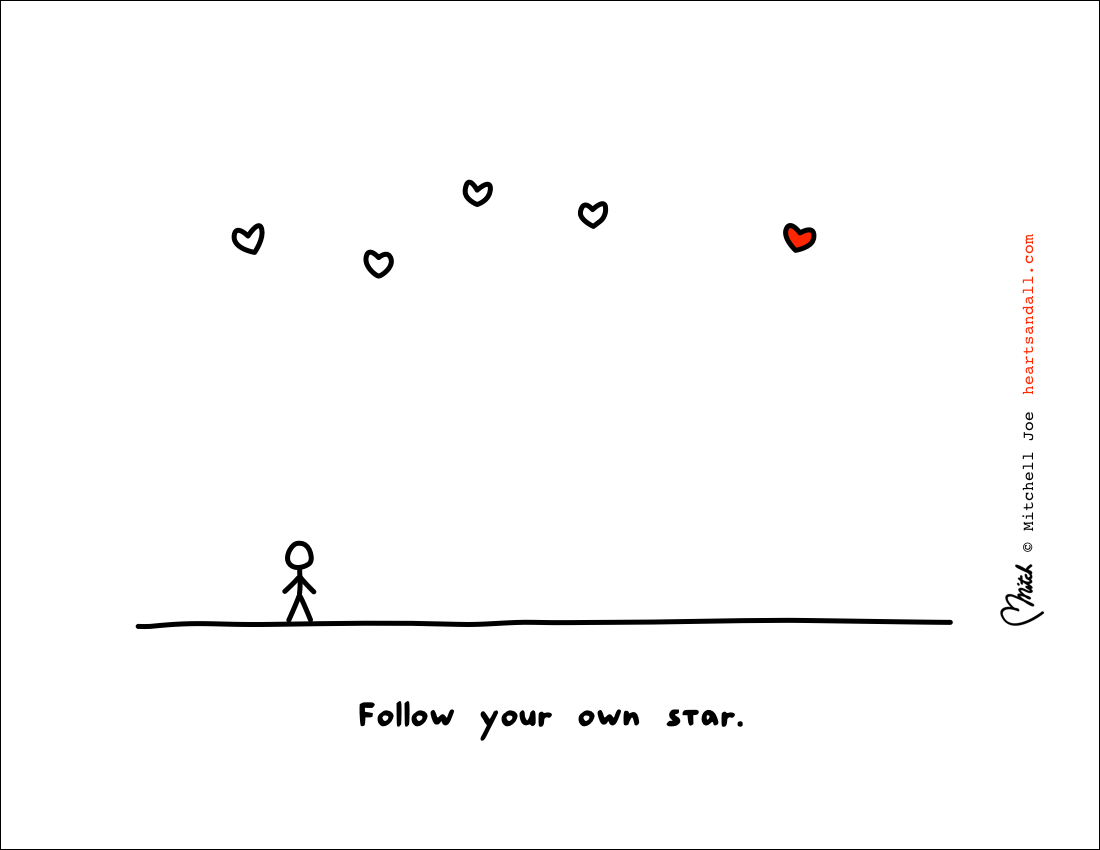 follow your own star